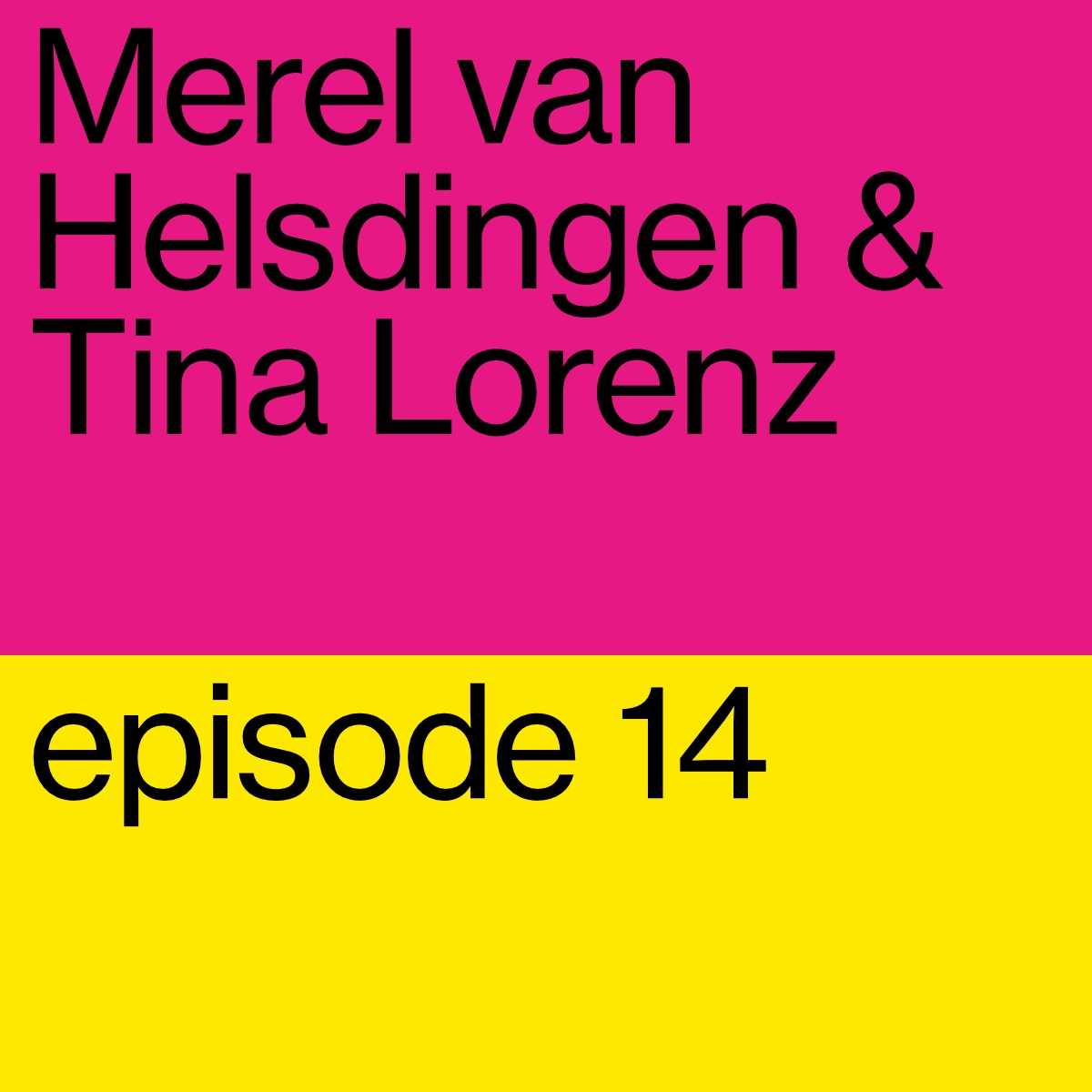 Merel van Helsdingen & Tina Lorenz: Means of Production