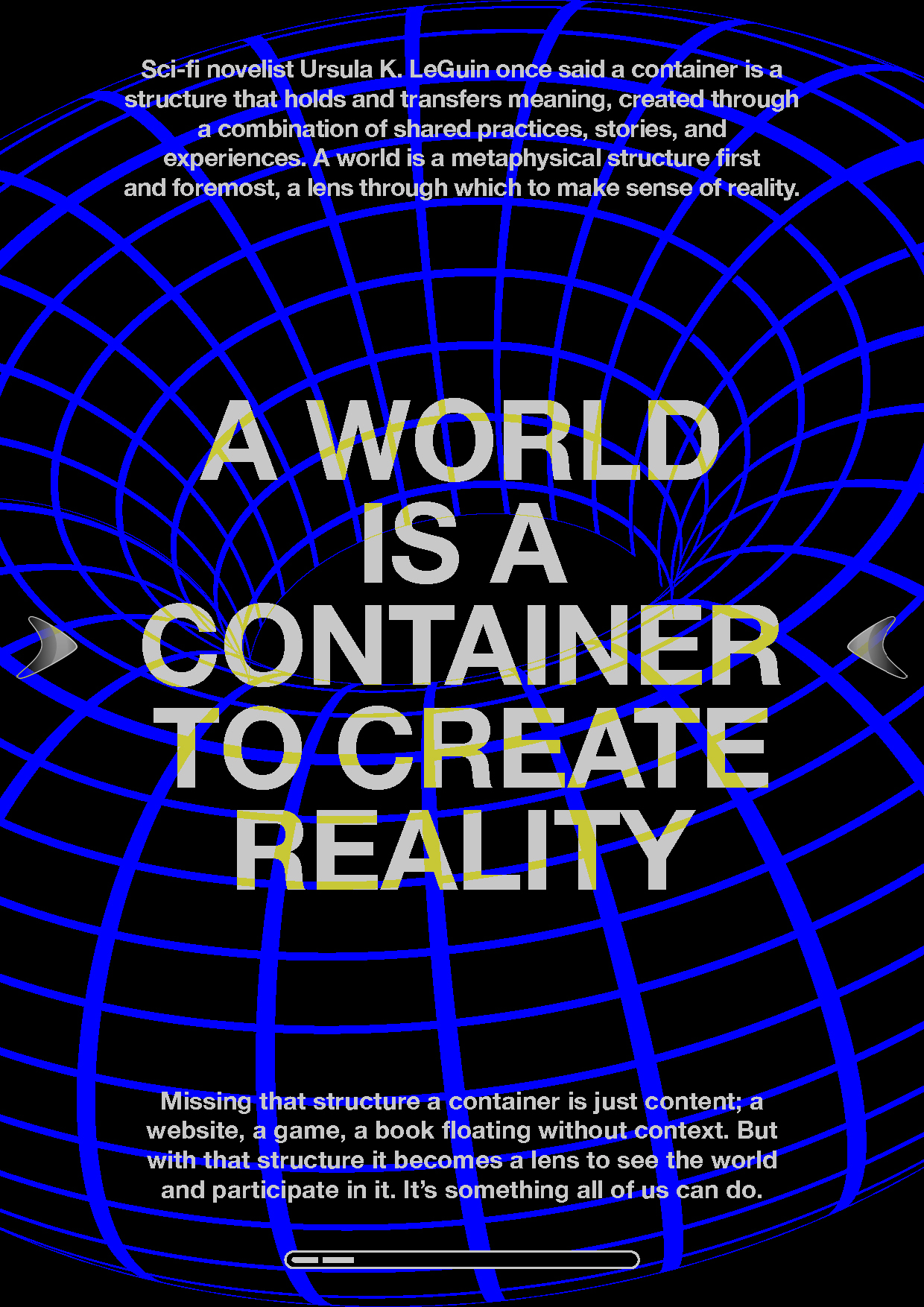 Ursula K LeGuin A world is a container to create reality