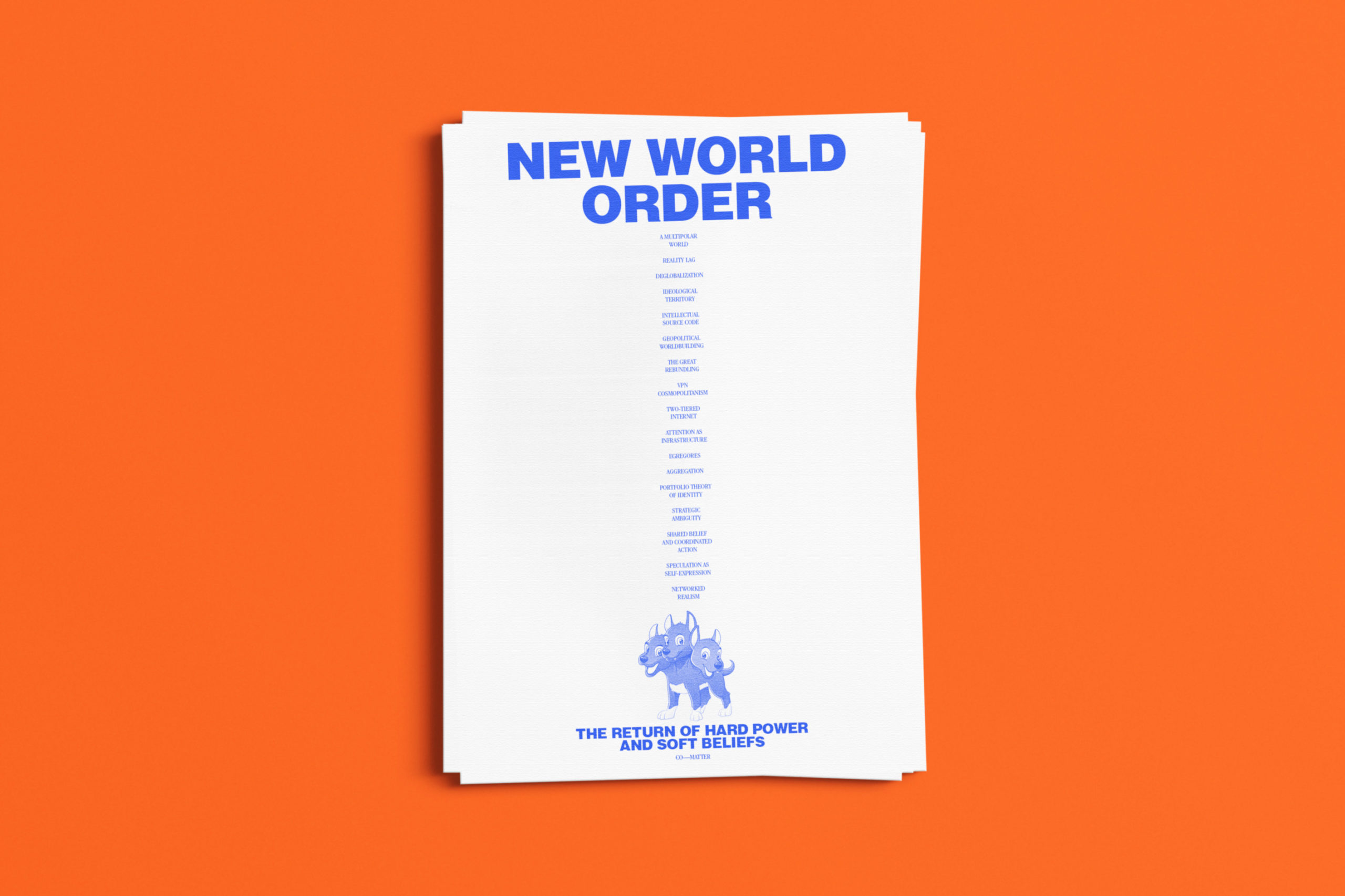 New World Order: The Return of Hard Power and Soft Beliefs, a research memo about the collision of power, digital infrastructure and ideology by co-matter